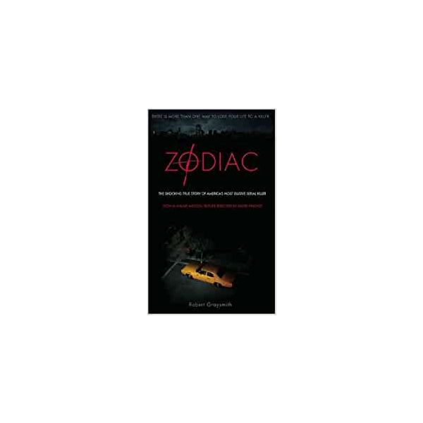 ZODIAC: The Shocking True Story of America`s Most Bizarre Mass Murderer