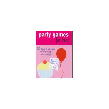 PARTY GAMES FOR KIDS. 50 games