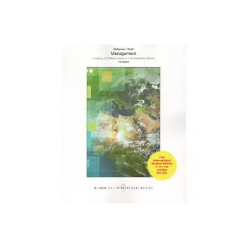 MANAGEMENT: Leading and Collaborating in the Com