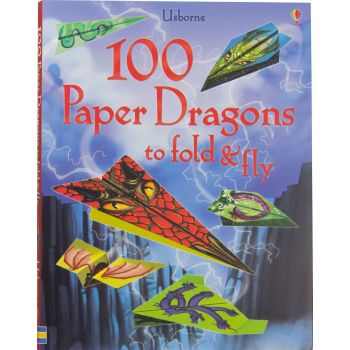 100 PAPER DRAGONS TO FOLD AND FLY