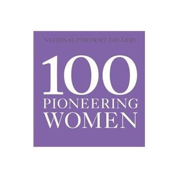 100 PIONEERING WOMEN