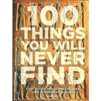 100 Things You Will Never Find