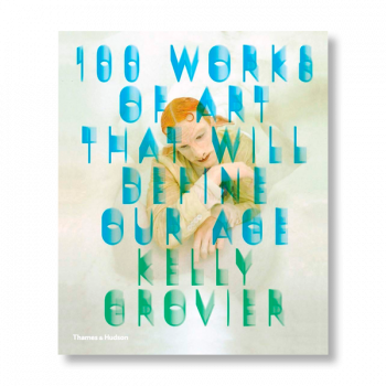100 WORKS OF ART THAT WILL DEFINE OUR AGE