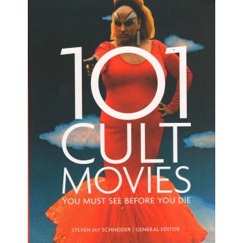 101 CULT MOVIES YOU MUST SEE BEFORE YOU DIE