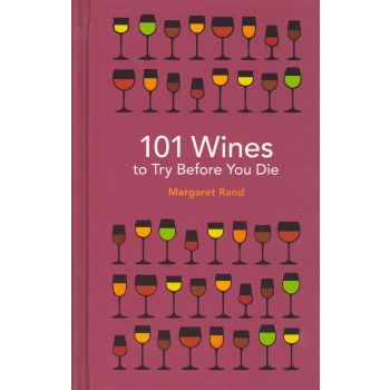 101 WINES TO TRY BEFORE YOU DIE