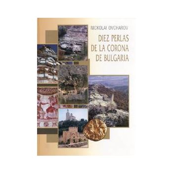 Diez perlas de la corona de Bulgaria. (N.Ovtchar