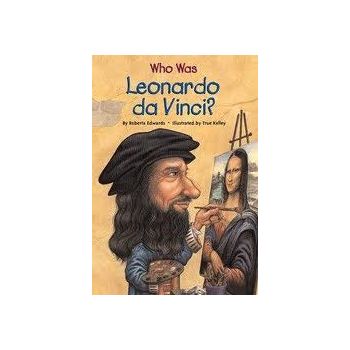 WHO WAS: Leonardo Da Vinci?