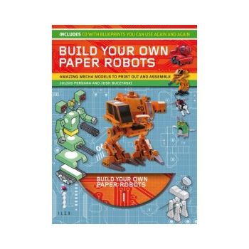 BUILD YOUR OWN PAPER ROBOTS