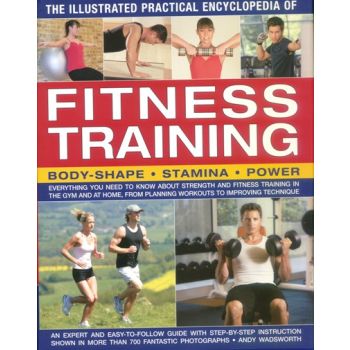 FITNESS TRAINING: Illustrated Practical Encyclop