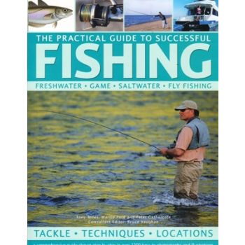 THE PRACTICAL GUIDE TO SUCCESSFUL FISHING