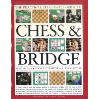 THE PRACTICAL  STEP-BY-STEP GUIDE TO CHESS AND B