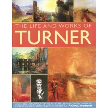 THE LIFE AND WORKS OF TURNER