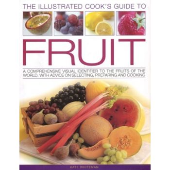 THE ILLUSTRATED COOK`S GUIDE TO FRUIT