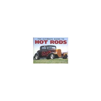 ULTIMATE GUIDE TO HOT RODS