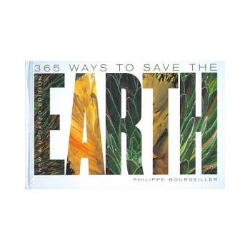 365 WAYS TO SAVE THE EARTH