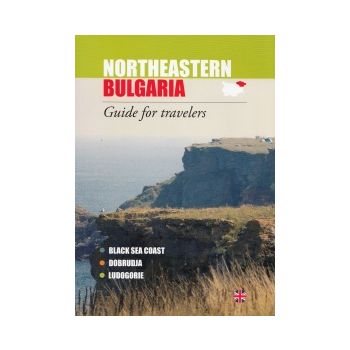 Northeastern Bulgaria. Guide for travelers. Blac