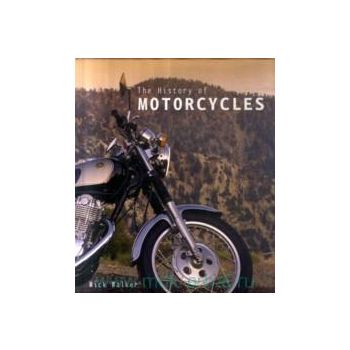 THE HISTORY OF MOTORCYCLES