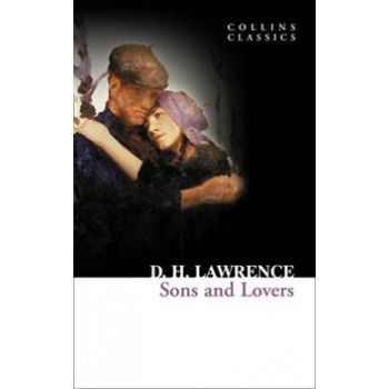 SONS AND LOVERS. “Collins Classics“