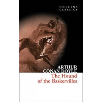 THE HOUND OF THE BASKERVILLES. “Collins Classics