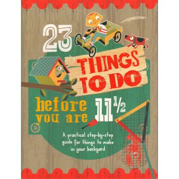 23 THINGS TO DO BEFORE YOU ARE 11 1/2