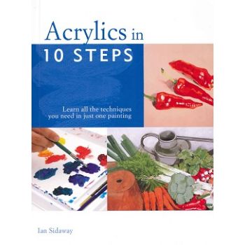 ACRYLICS IN 10 STEPS