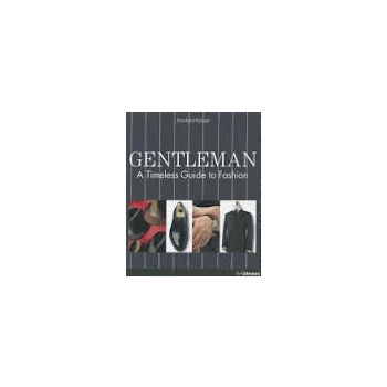 GENTLEMAN: A Timeless Guide to Fashion
