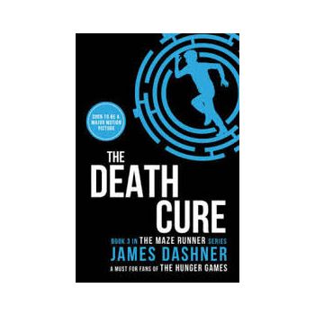 THE DEATH CURE. “Maze Runner“, Book 3