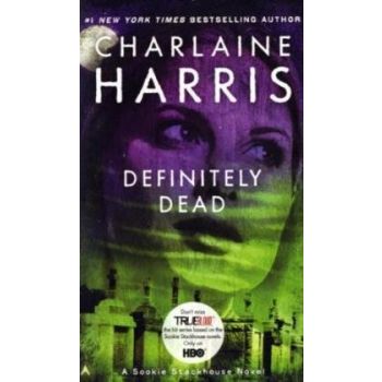 DEFINITELY DEAD: A Sookie Stackhouse Novel, Book