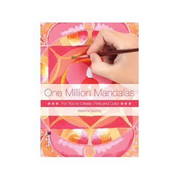 ONE MILLION MANDALAS: For You to Create, Print a
