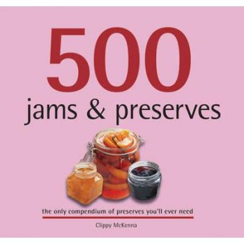 500 JAMS AND PRESERVES