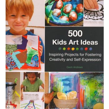 500 KIDS ART IDEAS