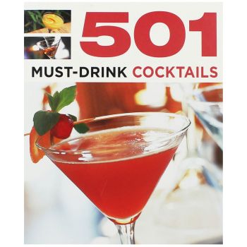 501 MUST-DRINK COCKTAILS