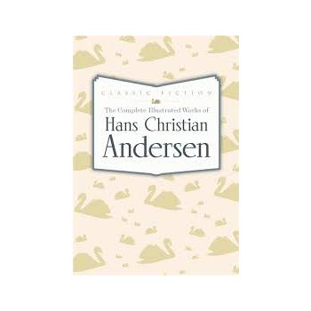 THE COMPLETE ILLUSTRATED WORKS OF HANS CHRISTIAN