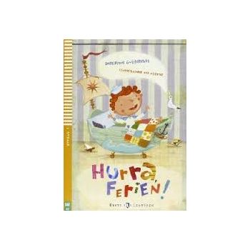 HURRA, FERIEN! “Erste Eli Lekturen“, A0 - Niveau