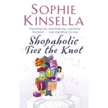 SHOPAHOLIC - TIES THE KNOT. (S.Kinsella)