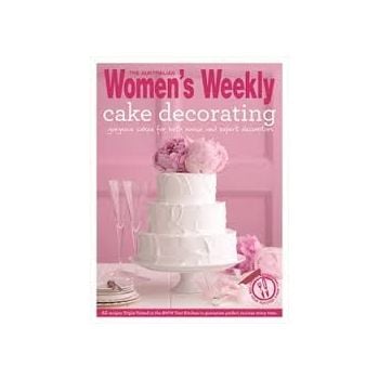 CAKE DECORATING: STEP BY STEP TECHNIQUES AND TRI