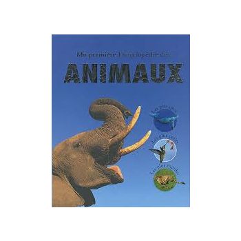 MA PREMIERE ENCYCLOPEDIE DES ANIMAUX.
