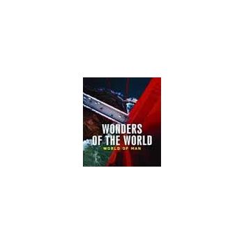 WONDERS OF THE WORLD: World of Man