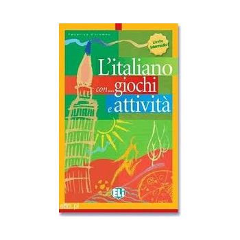 L`ITALIANO CON... GIOCHI E ATTIVIT. Livello Inte
