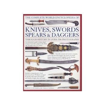 THE COMPLETE WORLD ENCYCLOPEDIA OF KNIVES, SWORD