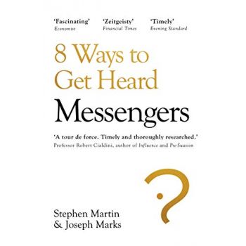 MESSENGERS: Who We Listen To, Who We Don`t, and Why