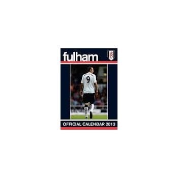 FULHAM FC 2013 OFFICIAL CALENDAR.  /стенен кален