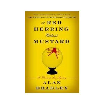 RED HERRING WITHOUT MUSTARD: A Flavia de Luce My