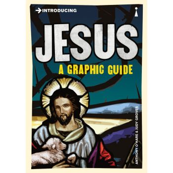INTRODUCING JESUS: A Graphic Guide