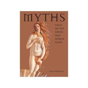 MYTHS: Tales of the Greek and Roman Gods