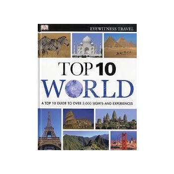 TOP 10 WORLD.  “DK Eyewitness Travel“