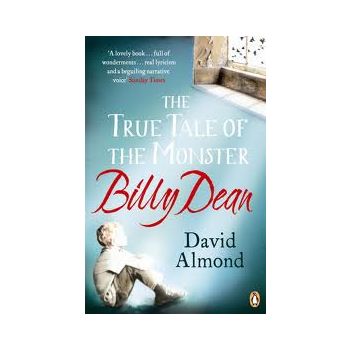 THE TRUE TALE OF THE MONSTER BILLY DEAN