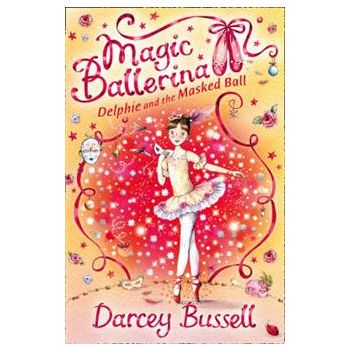 DELPHIE AND THE MASKED BALL. “Magic Ballerina“,