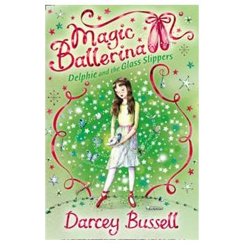 DELPHIE AND THE GLASS SLIPPERS. “Magic Ballerina