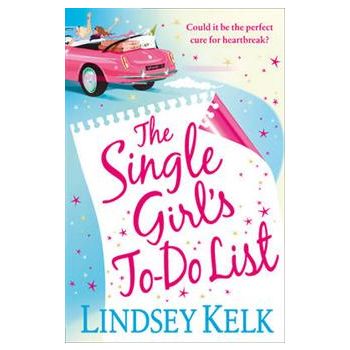 THE SINGLE GIRL`S TO-DO LIST